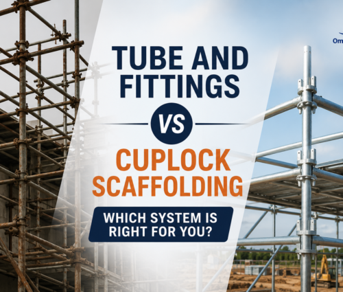 Tube and Fittings vs Cuplock Scaffolding | Om Scaffolders