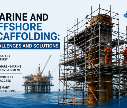 Marine and Offshore Scaffolding Challenges and Solutions - Om Scaffolders