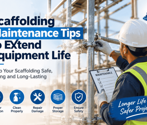 Scaffolding Maintenance Tips for Safer Projects - Om Scaffolders